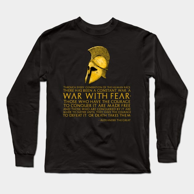 Alexander The Great Quote - War With Fear - Ancient Greek Long Sleeve T-Shirt by Styr Designs